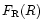 $F_{\rm R}(R)$