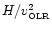 $H/v_{\hbox{\tiny OLR}}^2$