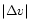 $\vert\Delta v\vert$
