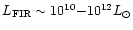 $L_{\rm FIR}\sim10^{10}{-}10^{12}{L}_{\odot}$
