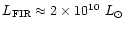 $L_{\rm
FIR}\approx2\times10^{10}~{L}_{\odot}$