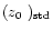 $(\mbox{$\space z_{0} $ })_{\rm std}$