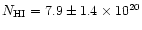 $N_{\rm HI}= 7.9 \pm 1.4 \times10^{20}$
