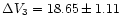 $\Delta V_3 = 18.65 \pm 1.11$