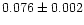 $0.076 \pm 0.002$