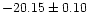 $-20.15\pm 0.10$