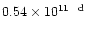 $0.54\times 10^{11~~{\rm d}}$
