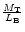 ${M_{\rm T}\over L_{\rm B}}$