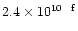 $2.4\times 10^{10~~{\rm f}}$