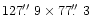 $127\hbox{$.\!\!^{\prime\prime}$ }9\times77\hbox{$.\!\!^{\prime\prime}$ }3$