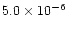 $5.0 \times 10^{-6}$
