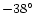 $-38^{\circ }$