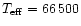 $T_{\rm eff} = 66\,500$