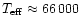 $T_{\rm eff} \approx 66\,000$