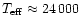 $T_{\rm eff} \approx 24\,000$