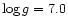 $\log g =7.0$