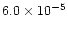 $6.0 \times 10^{-5}$
