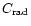 $C_{\rm rad}$