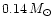 $0.14\, M_{\odot}$