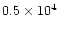 $0.5\times 10^4$