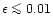 $\epsilon \mathrel{\mathchoice {\vcenter{\offinterlineskip\halign{\hfil
$\displa...
...ffinterlineskip\halign{\hfil$\scriptscriptstyle ...