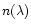 $n(\lambda)$