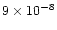 $9\times 10^{-8}$