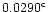 $\rm0.0290^{c}$
