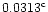 $\rm0.0313^{c}$