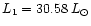 $L_{1} = 30.58\,L_{\odot} $