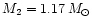 $M_{2} = 1.17\,M_{\odot} $