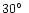 $\rm 30\hbox{$^\circ$ }$