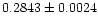 $\rm0.2843 \pm 0.0024$