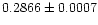 $\rm0.2866 \pm 0.0007$
