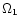 $\rm\Omega_{1}$