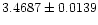 $\rm 3.4687 \pm 0.0139$