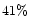 $41 \%$