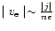 $\mid v_{\rm e} \mid \sim {\mid j \mid \over n e}$