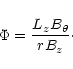 \begin{displaymath}%
\Phi = {L_{z} B_{\theta} \over r B_{z}}\cdot
\end{displaymath}