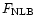$F_{\rm NLB}$