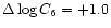 $\Delta \log C_6 = +1.0$