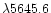 $\lambda 5645.6$