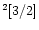 $^2\lbrack3/2\rbrack $