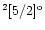 $^2\lbrack5/2\rbrack^{\rm o}$
