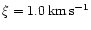 $\xi = 1.0\,{\rm km}\,{\rm s}^{-1}$