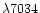 $\lambda 7034$