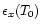 $\epsilon_{x}(T_{0}) $