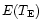 $E(T_{\rm E})$