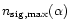 $n_{\rm sig,max}(\alpha)$