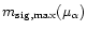 $m_{\rm sig,max}(\mu_{\alpha})$